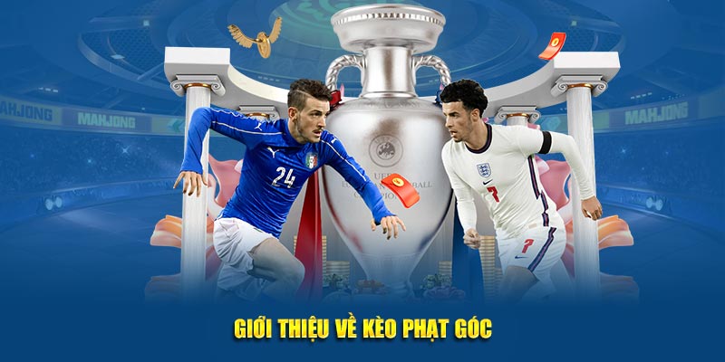 Giới thiệu về kèo phạt góc