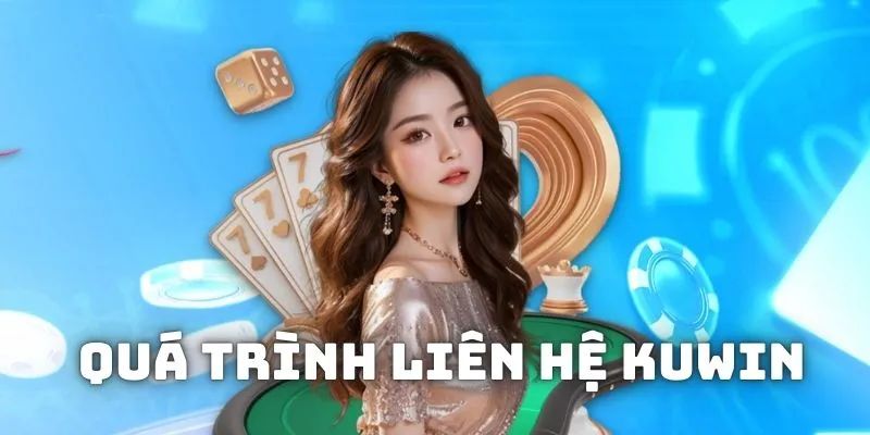 Quá trình liên hệ Kuwin đơn giản