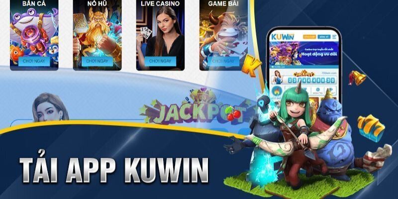 Tải App Kuwin Ngay Hôm Nay - Khám Phá Nhiều Ưu Đãi Hấp Dẫn