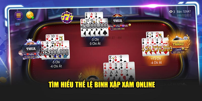 Tìm hiểu thể lệ Binh Xập Xám online